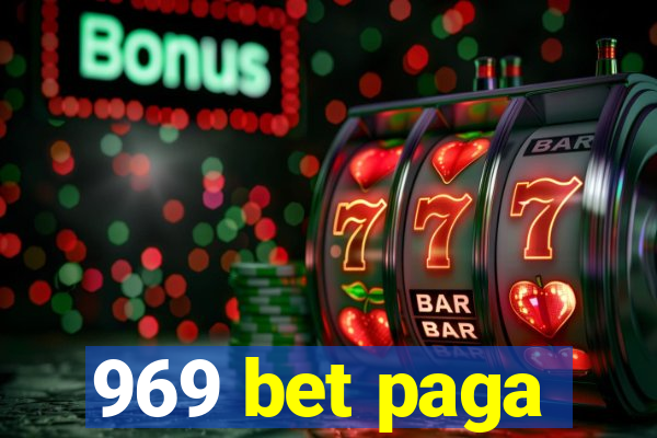 969 bet paga